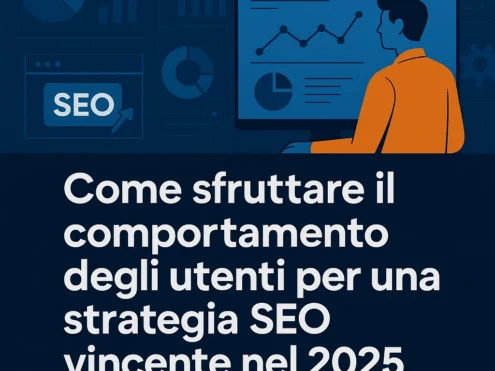 Come sfruttare il comportamento degli utenti per una strategia SEO vincente