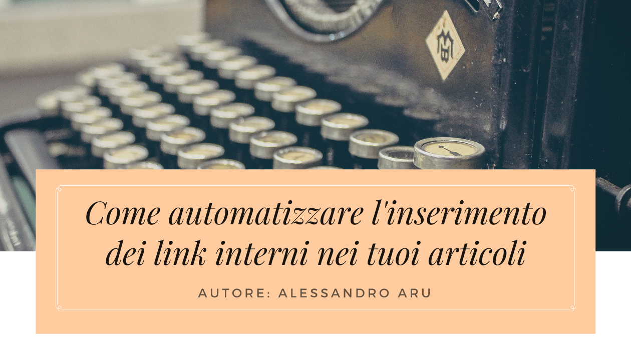 automatizzare inserimento link interni articoli