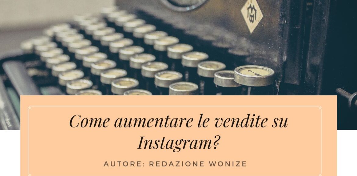 aumentare vendite instagram