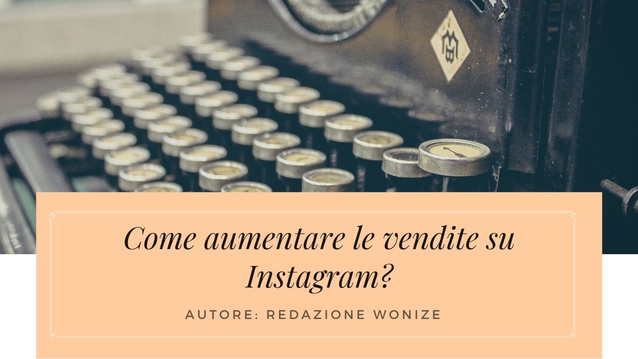 aumentare vendite instagram