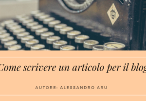 come-scrivere-un-articolo-per-il-blog