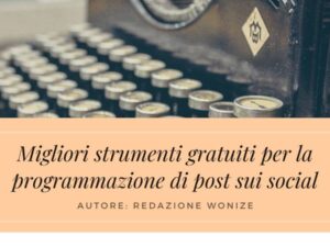 migliori-strumenti-gratuiti-programmazione-post-social-media